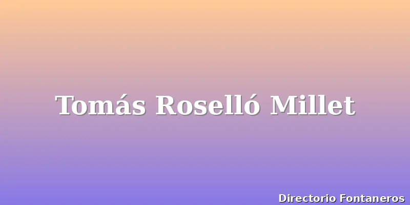 Tomás Roselló Millet