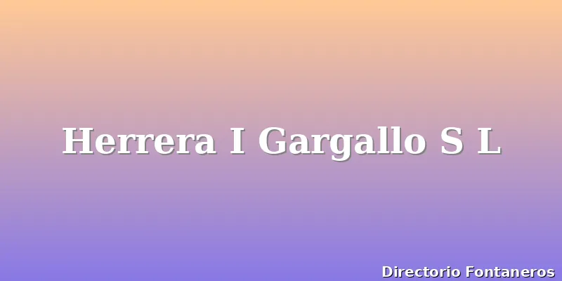 Herrera I Gargallo S L