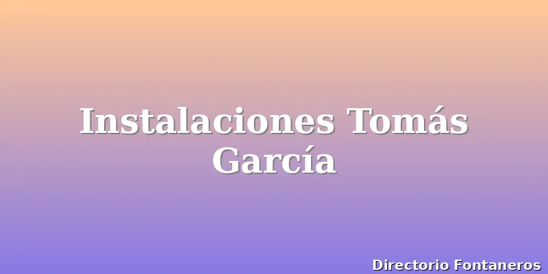 Instalaciones Tomás García