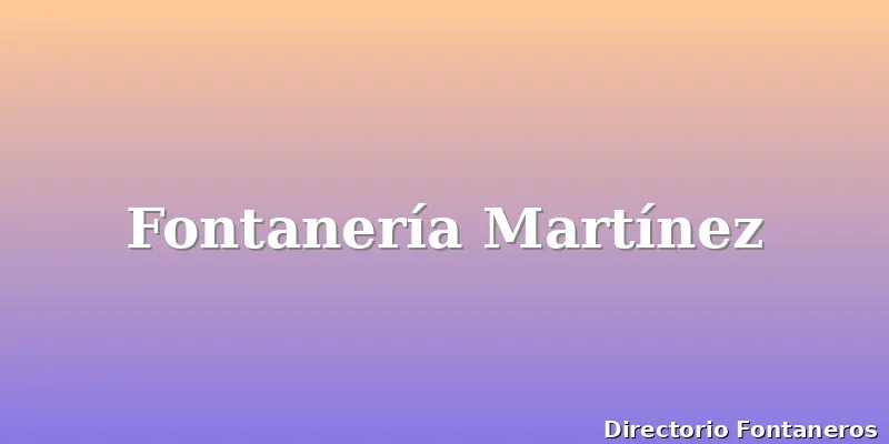 Fontanería Martínez