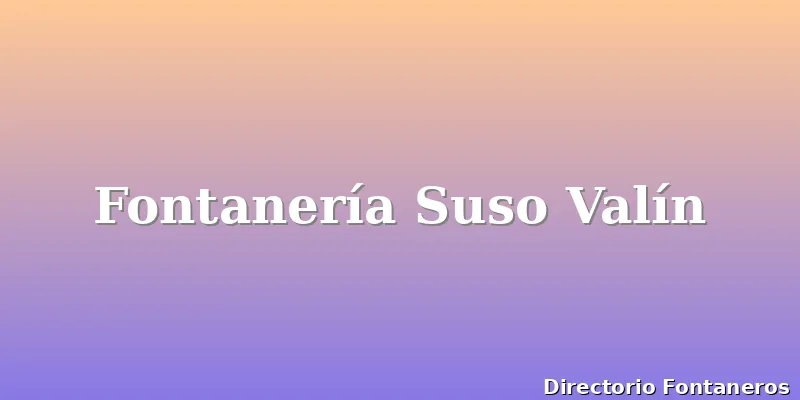 Fontanería Suso Valín