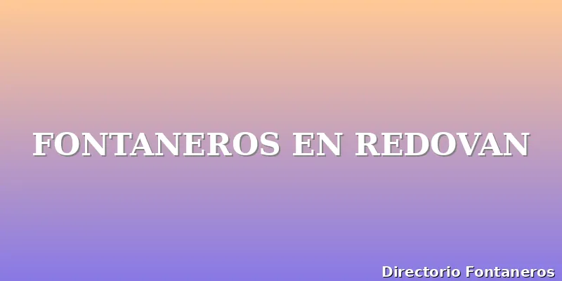 FONTANEROS EN REDOVAN
