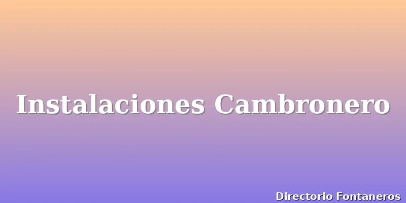 Instalaciones Cambronero