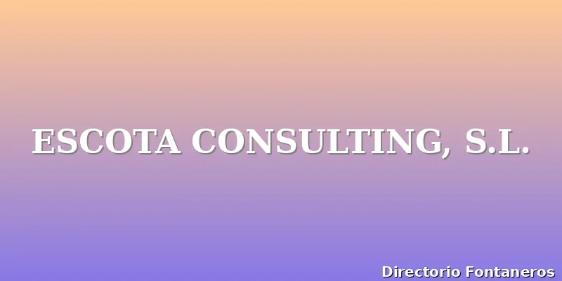 ESCOTA CONSULTING, S.L.