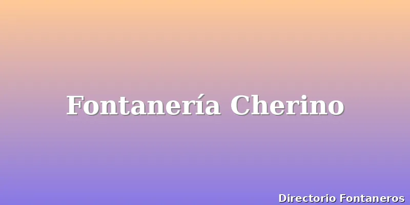 Fontanería Cherino
