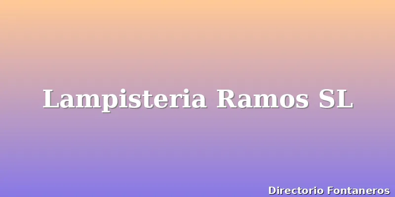 Lampisteria Ramos SL