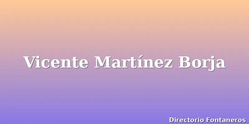 Vicente Martínez Borja