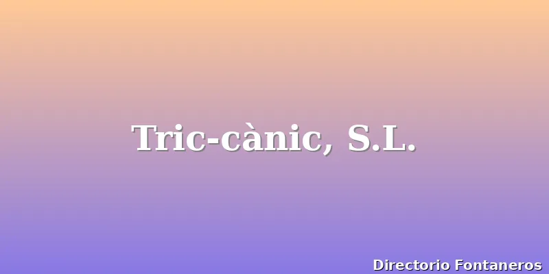 Tric-cànic, S.L.