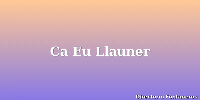 Ca Eu Llauner