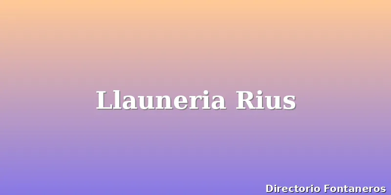 Llauneria Rius