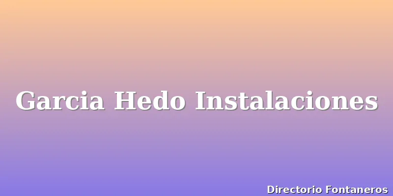 Garcia Hedo Instalaciones