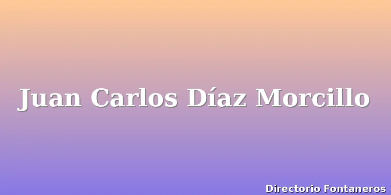 Juan Carlos Díaz Morcillo