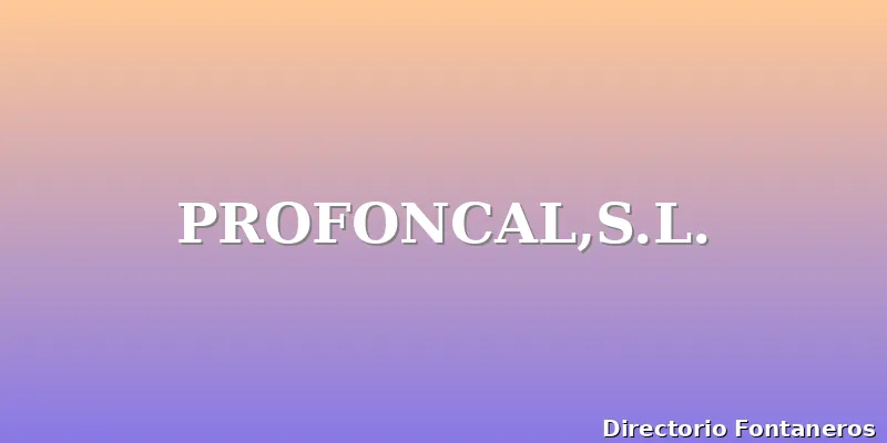 PROFONCAL,S.L.