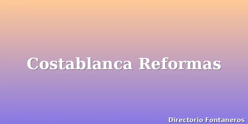 Costablanca Reformas
