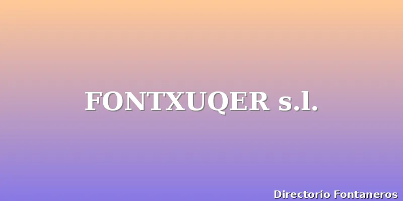 FONTXUQER s.l.