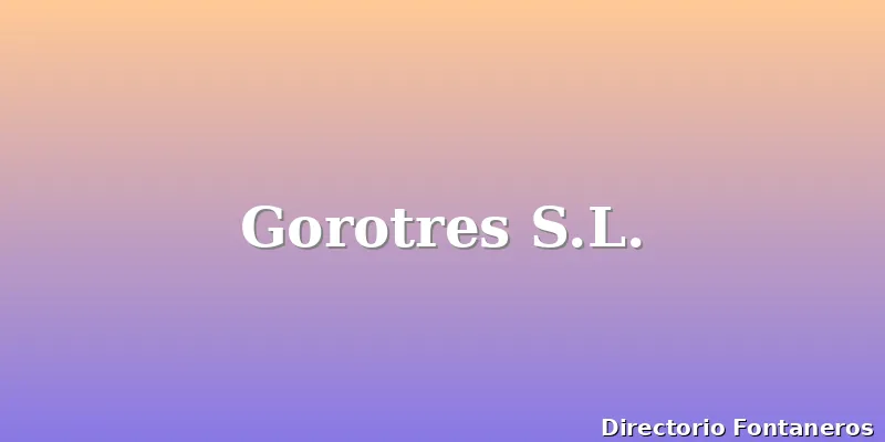 Gorotres S.L.