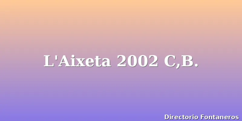 L'Aixeta 2002 C,B.
