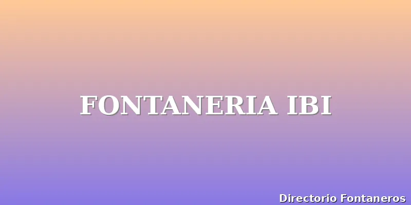 FONTANERIA IBI