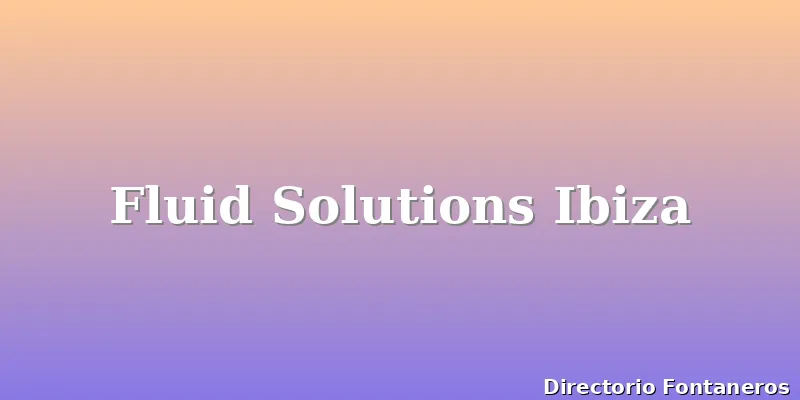 Fluid Solutions Ibiza