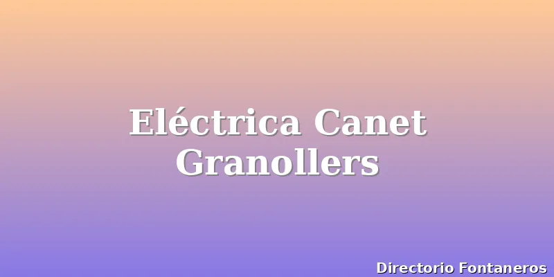Eléctrica Canet Granollers