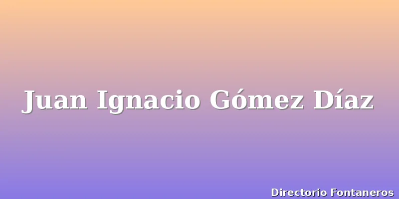 Juan Ignacio Gómez Díaz