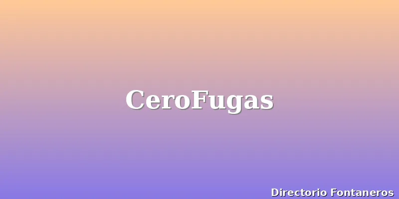 CeroFugas