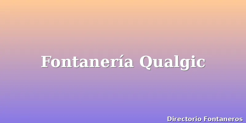Fontanería Qualgic