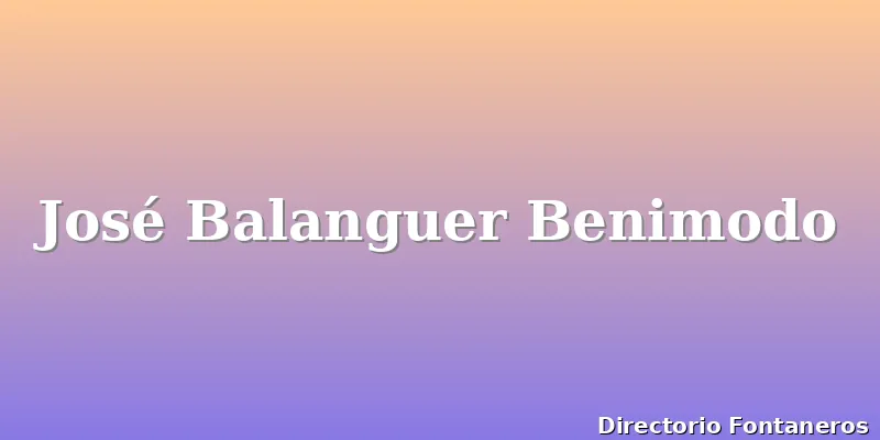 José Balanguer Benimodo