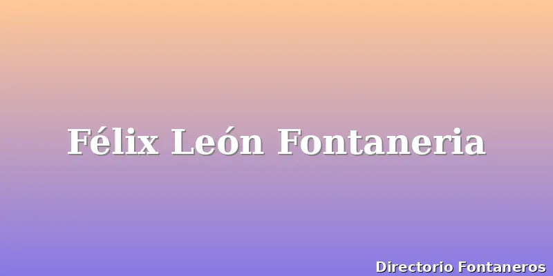 Félix León Fontaneria