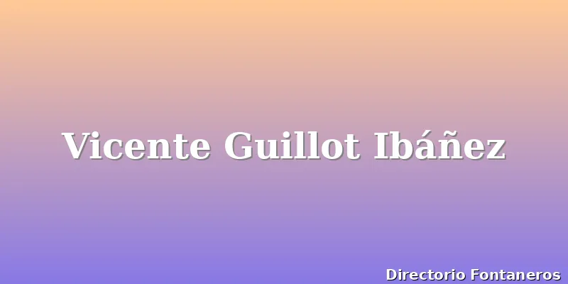 Vicente Guillot Ibáñez