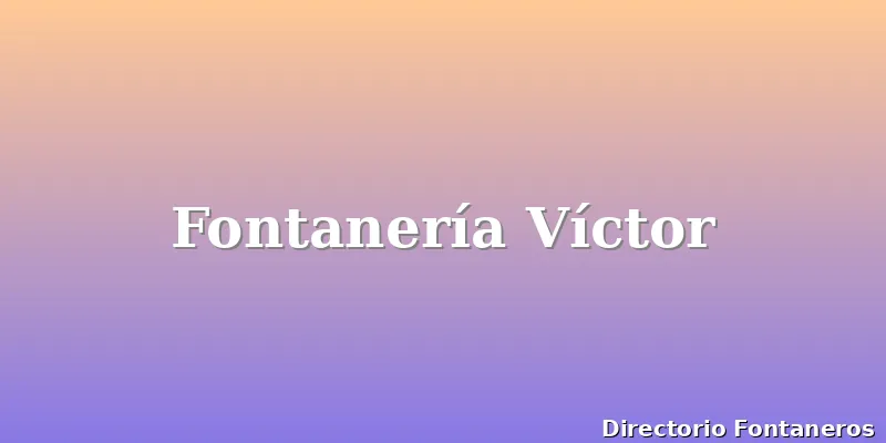 Fontanería Víctor