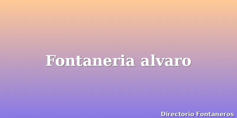 Fontaneria alvaro