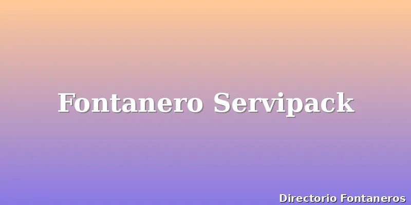 Fontanero Servipack