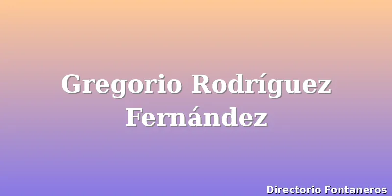 Gregorio Rodríguez Fernández