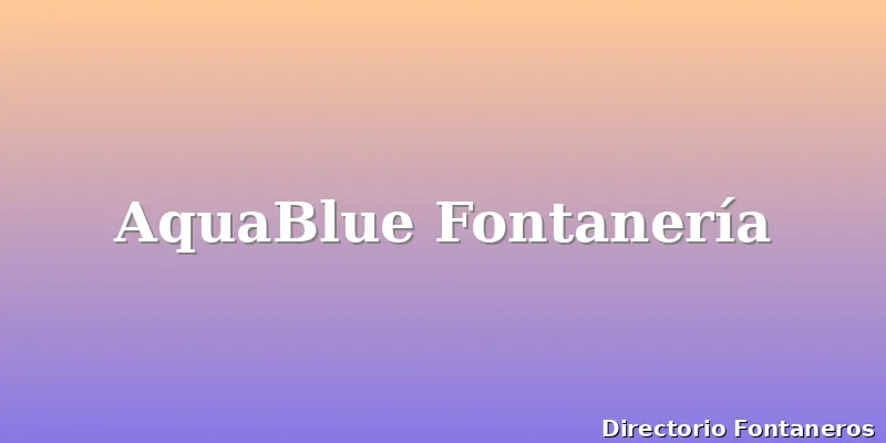 AquaBlue Fontanería