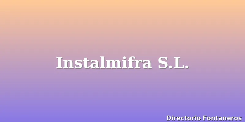 Instalmifra S.L.
