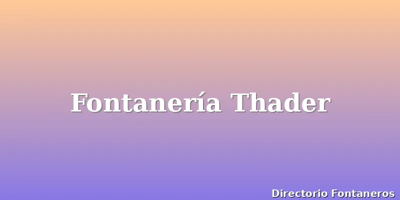 Fontanería Thader