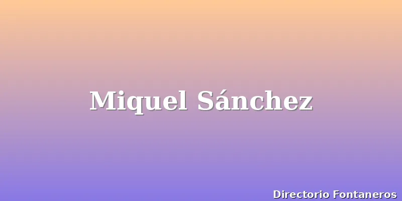 Miquel Sánchez