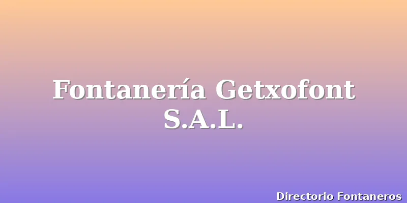 Fontanería Getxofont S.A.L.