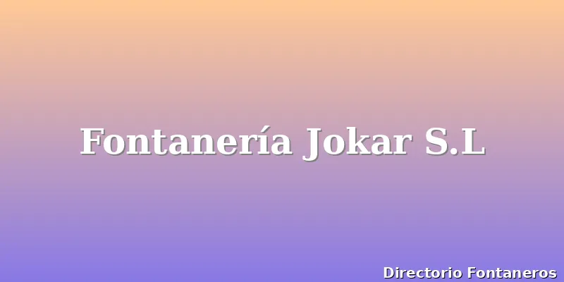 Fontanería Jokar S.L