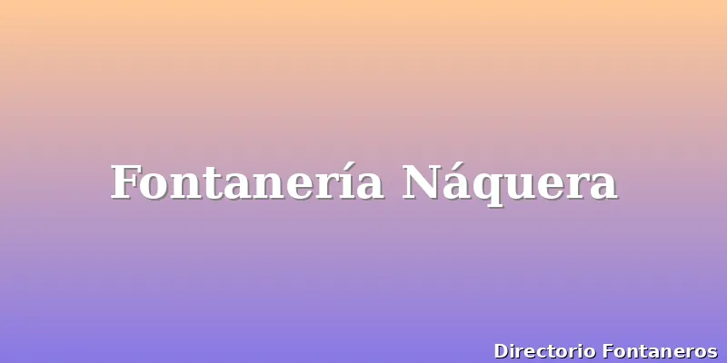 Fontanería Náquera