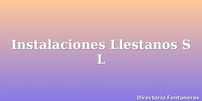 Instalaciones Llestanos S L
