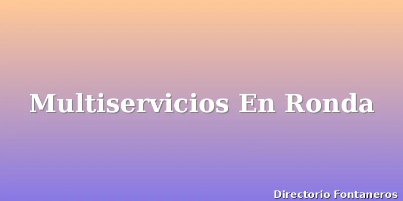 Multiservicios En Ronda