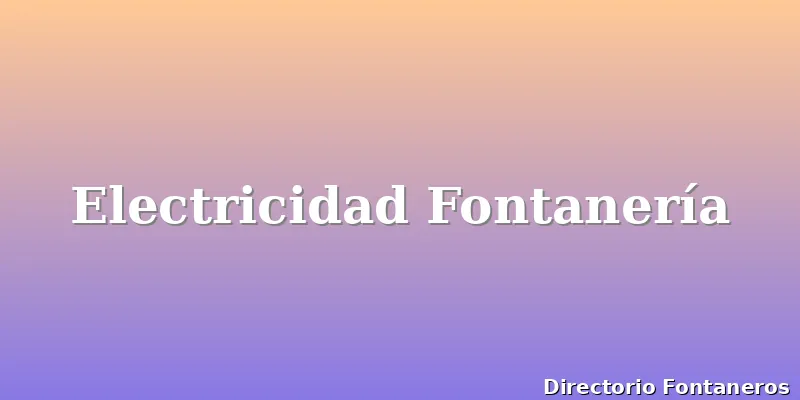 Electricidad Fontanería