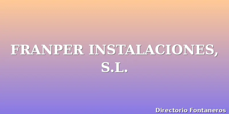 FRANPER INSTALACIONES, S.L.