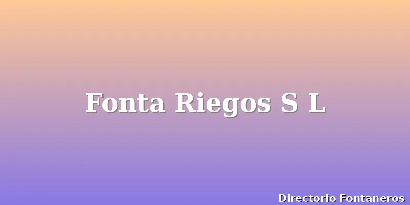 Fonta Riegos S L