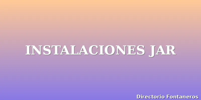 INSTALACIONES JAR