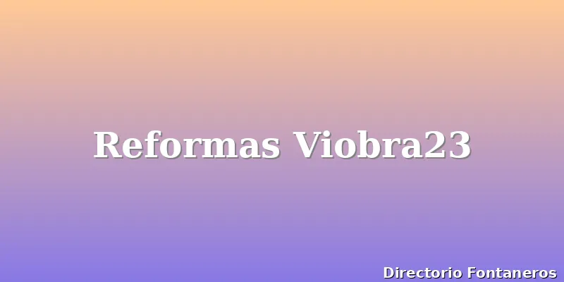 Reformas Viobra23