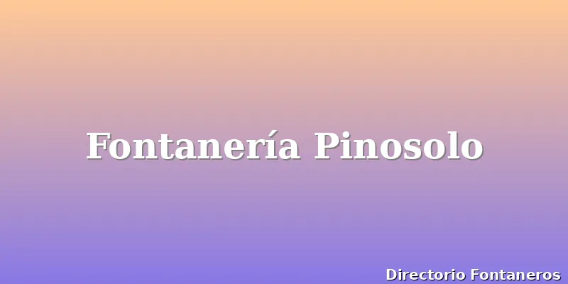 Fontanería Pinosolo