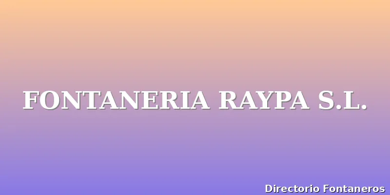 FONTANERIA RAYPA S.L.